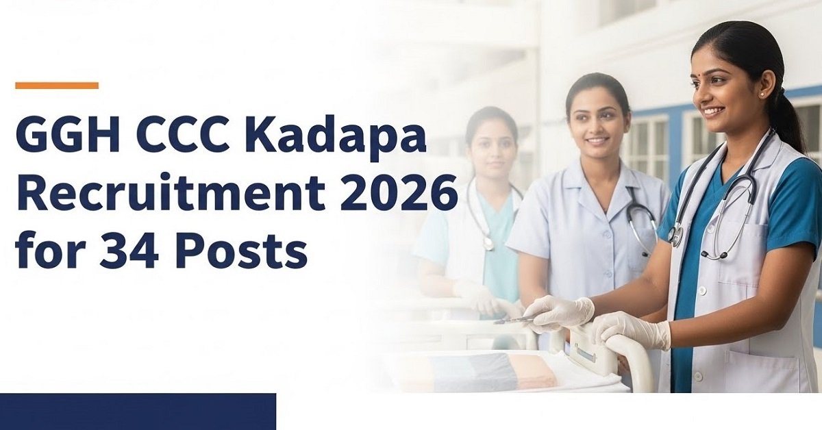 GGH CCC Kadapa Recruitment 2026 Apply for 34 GDA Posts
